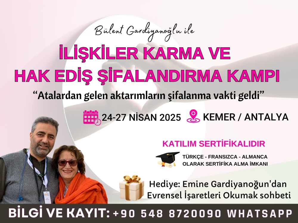 ilişkiler karma ve hak ediş  şifalandırma kampı